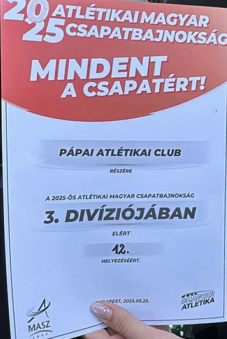 Atlétikai Magyar Csapatbajnokság 2025.05.23. - 25. - Pápai Atlétikai Club12 Atlétikai Magyar Csapatbajnokság 2025.05.23. - 25. - Pápai Atlétikai Club12